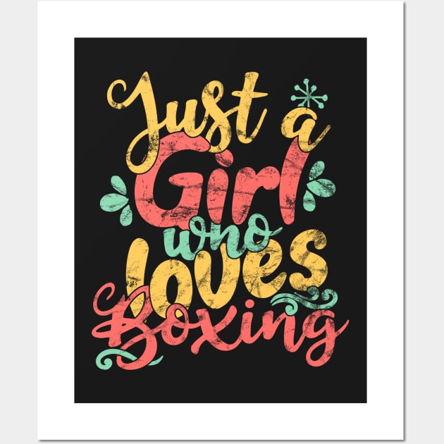 Just A Girl Who Loves Boxing Gift product Wall Art by theodoros20